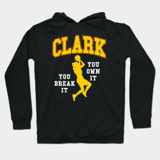 Caitlin Clark, You Break It You Own It Hoodie